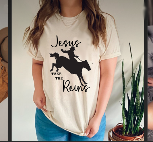 Jesus take the reins T-shirt